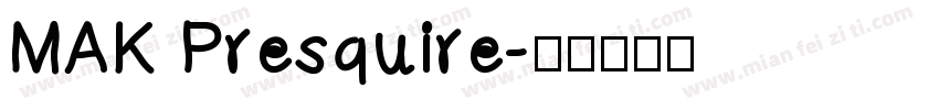 MAK Presquire字体转换